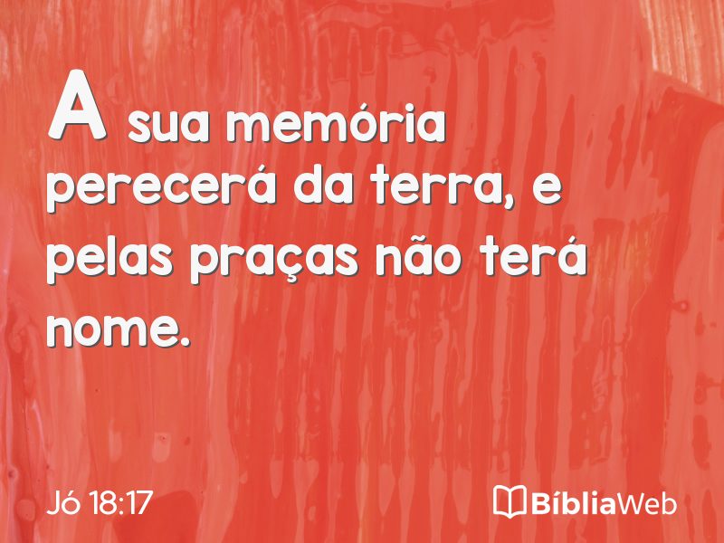 Jó 18:17 em imagem para compartilhar
