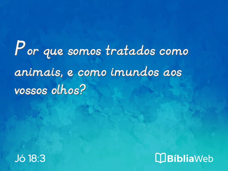 Jó 18:3 em imagem para compartilhar
