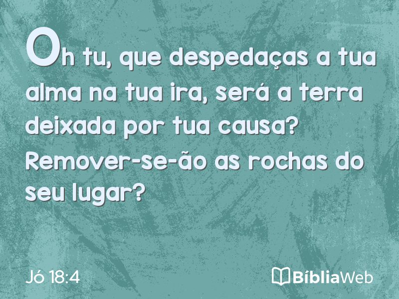 Jó 18:4 em imagem para compartilhar