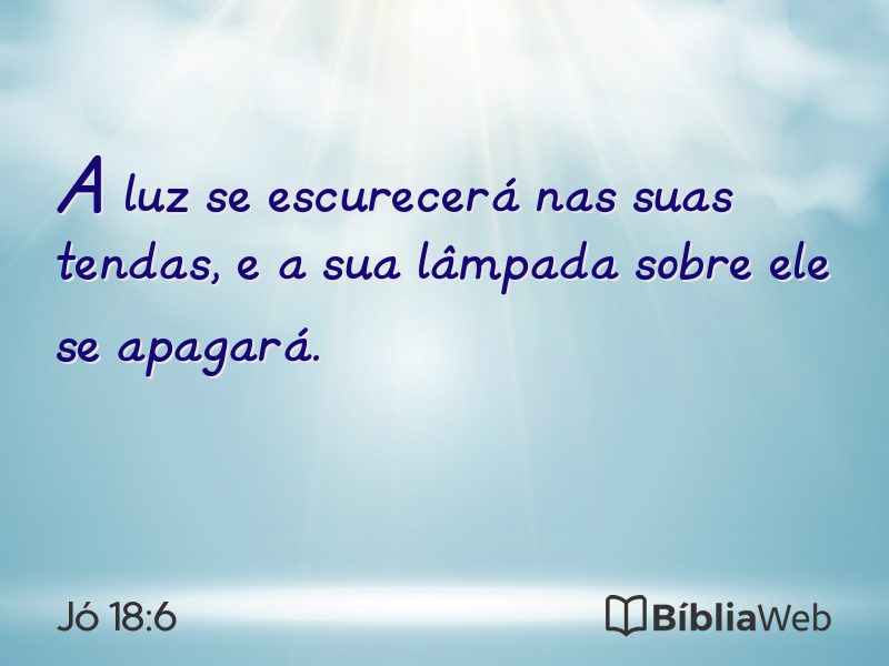 Jó 18:6 em imagem para compartilhar