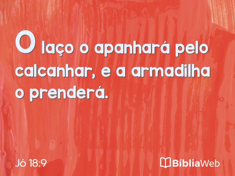 Jó 18:9 em imagem para compartilhar