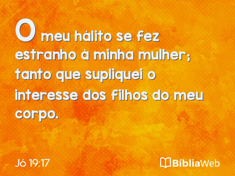 Jó 19:17 em imagem para compartilhar
