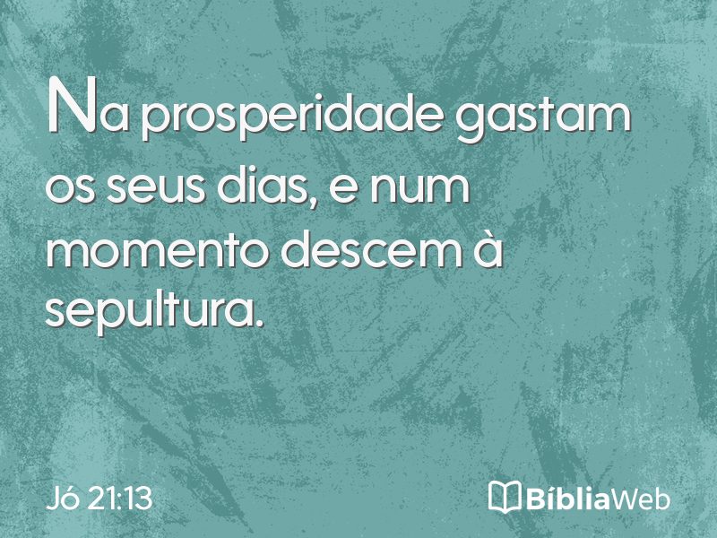 Jó 21:13 em imagem para compartilhar