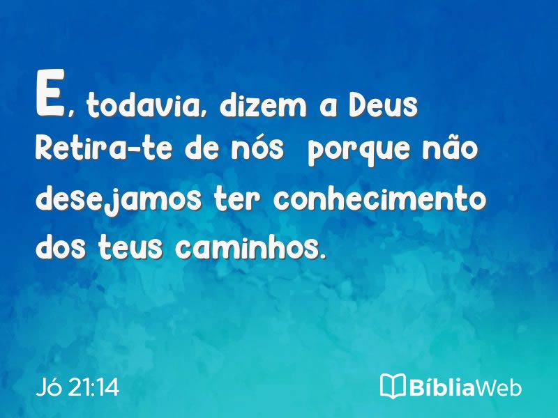 Jó 21:14 em imagem para compartilhar