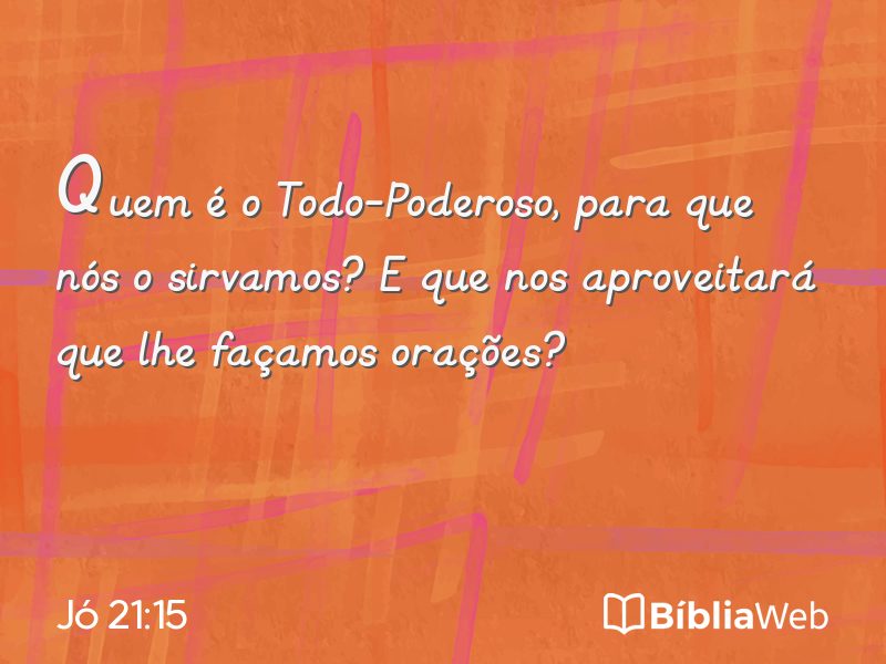 Jó 21:15 em imagem para compartilhar