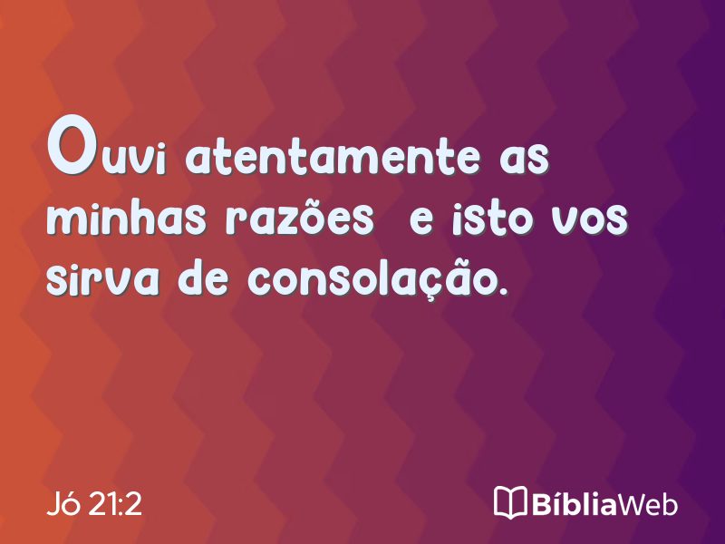 Jó 21:2 em imagem para compartilhar