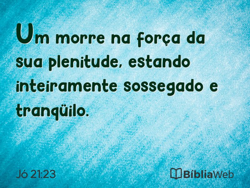 Jó 21:23 em imagem para compartilhar