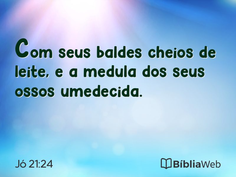 Jó 21:24 em imagem para compartilhar