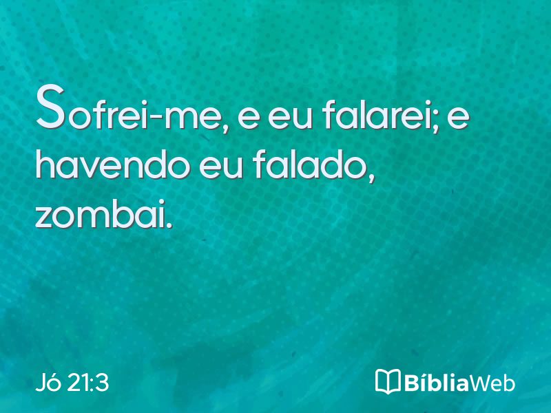 Jó 21:3 em imagem para compartilhar