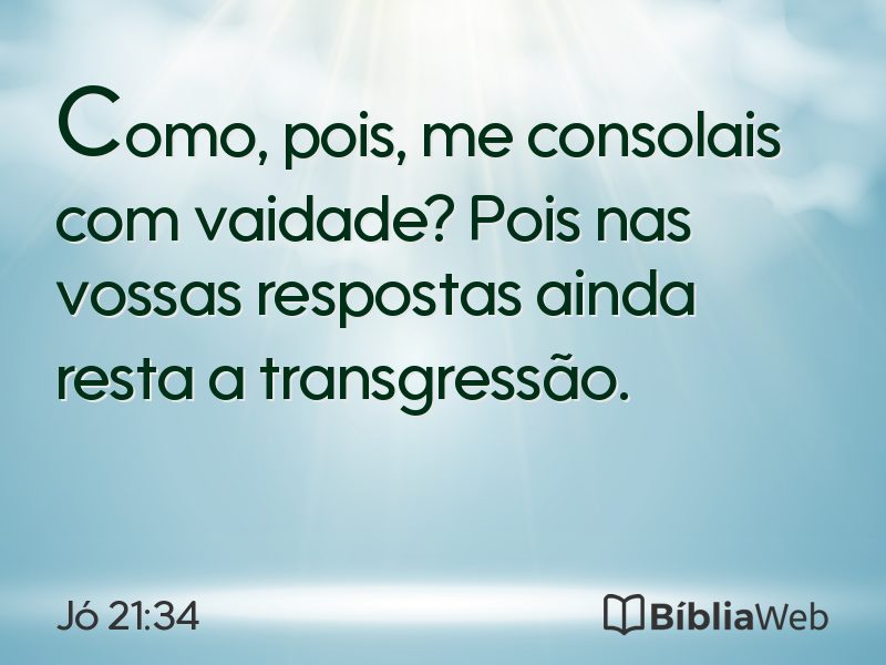 Jó 21:34 em imagem para compartilhar