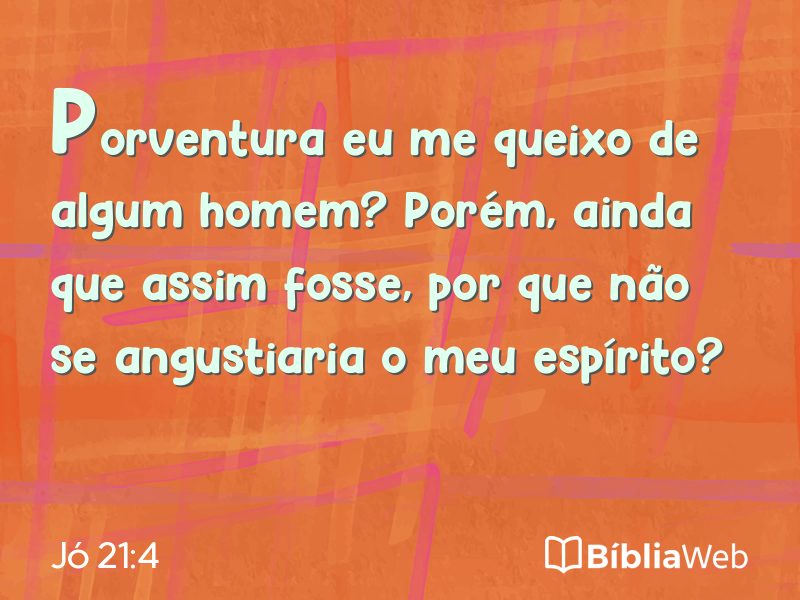 Jó 21:4 em imagem para compartilhar