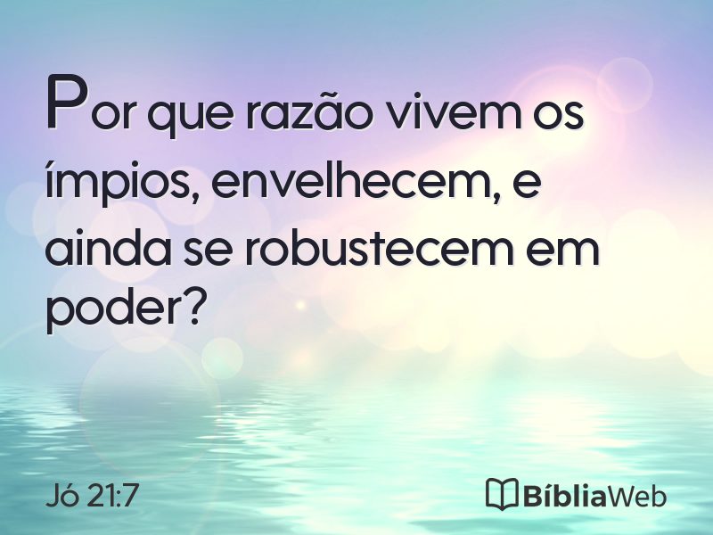Jó 21:7 em imagem para compartilhar