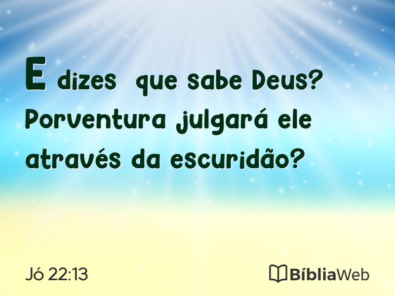 Jó 22:13 em imagem para compartilhar