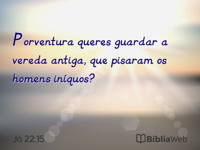 Jó 22:15 em imagem para compartilhar