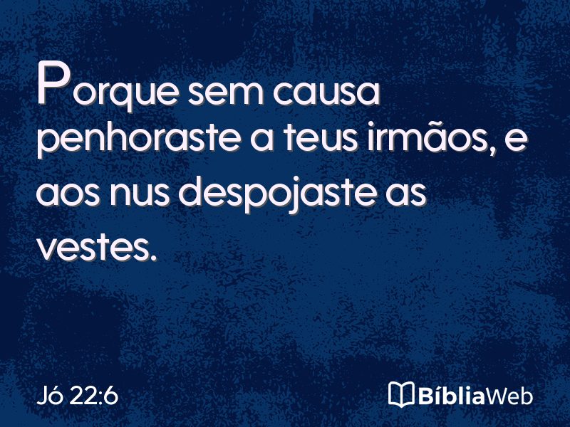Jó 22:6 em imagem para compartilhar