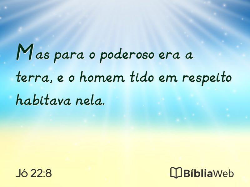 Jó 22:8 em imagem para compartilhar
