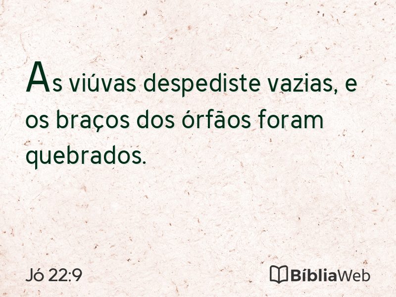 Jó 22:9 em imagem para compartilhar