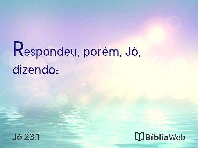 Jó 23:1 em imagem para compartilhar