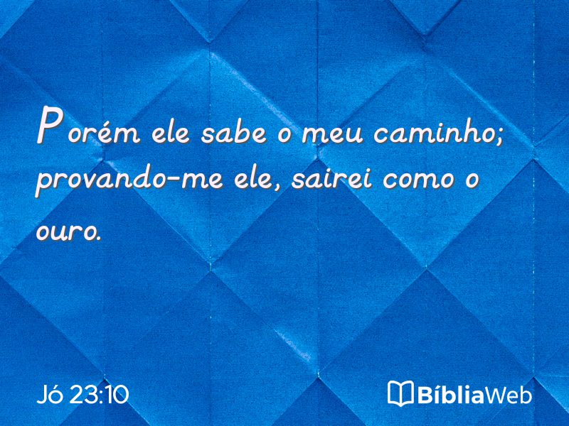 Jó 23:10 em imagem para compartilhar