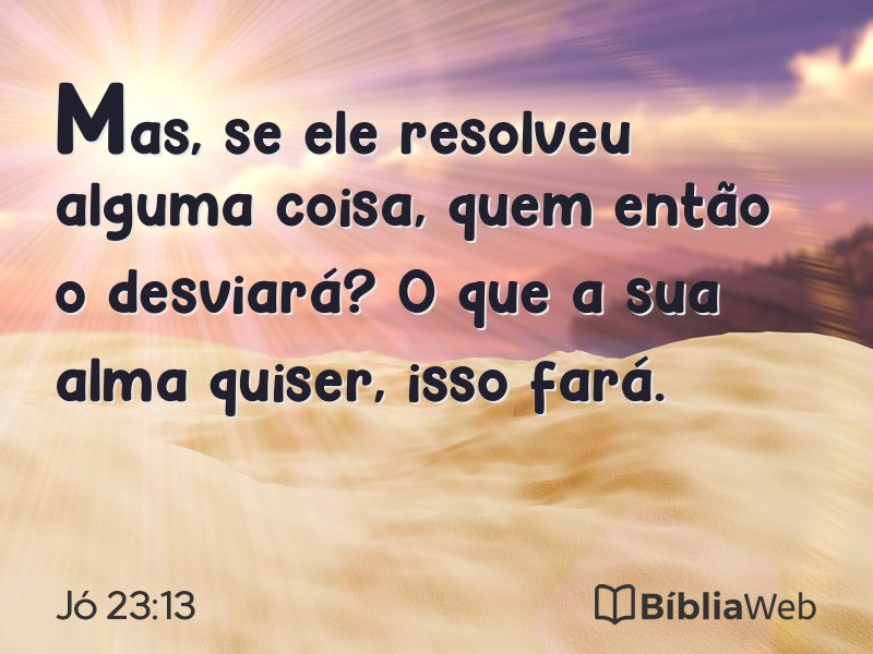 Jó 23:13 em imagem para compartilhar