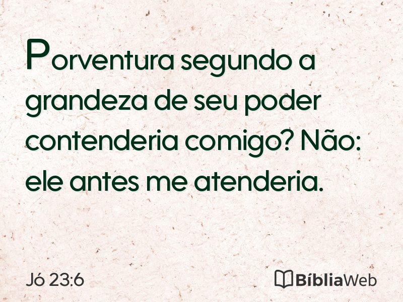 Jó 23:6 em imagem para compartilhar