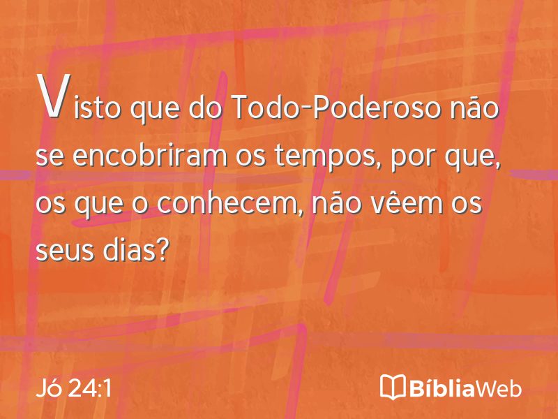 Jó 24:1 em imagem para compartilhar