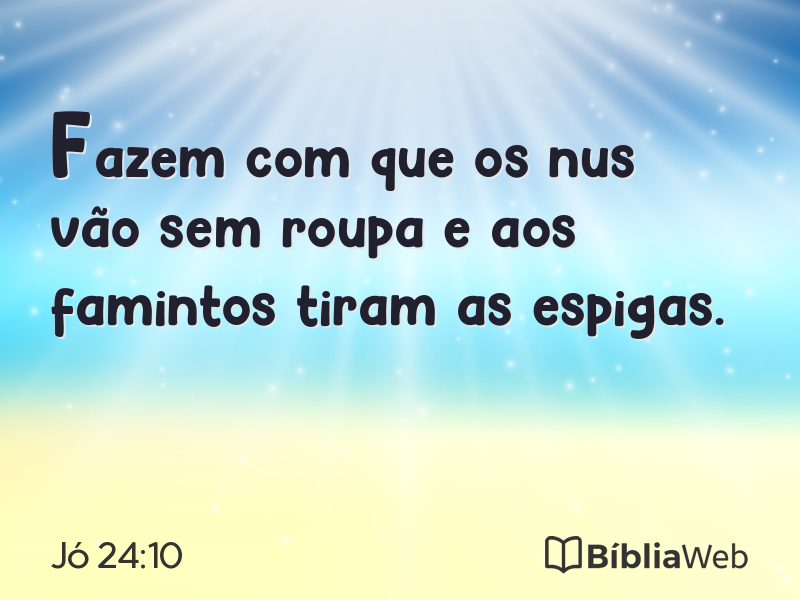 Jó 24:10 em imagem para compartilhar