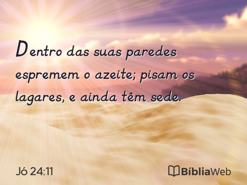 Jó 24:11 em imagem para compartilhar