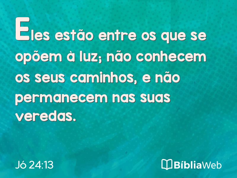 Jó 24:13 em imagem para compartilhar