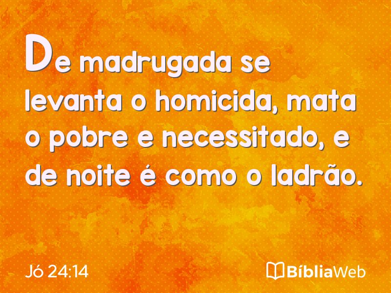 Jó 24:14 em imagem para compartilhar
