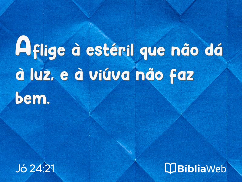 Jó 24:21 em imagem para compartilhar