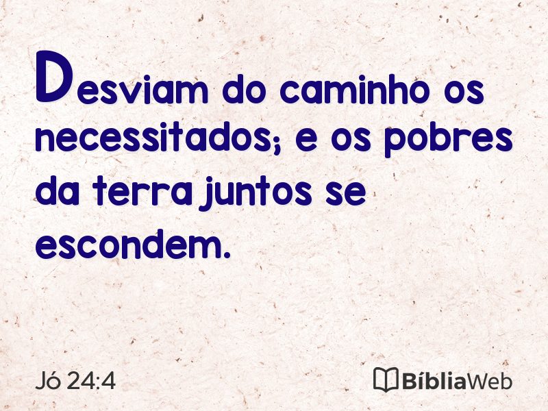 Jó 24:4 em imagem para compartilhar