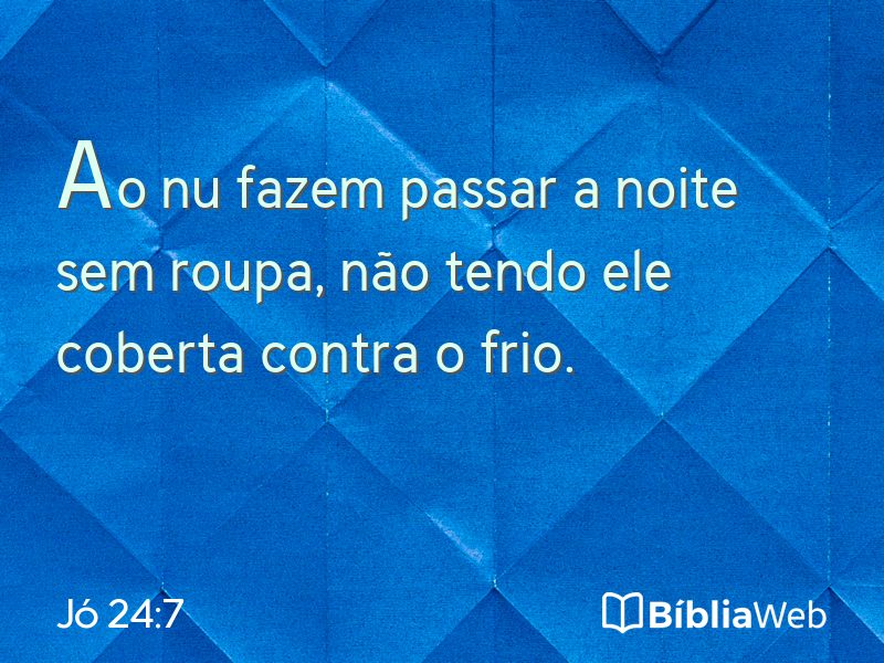 Jó 24:7 em imagem para compartilhar
