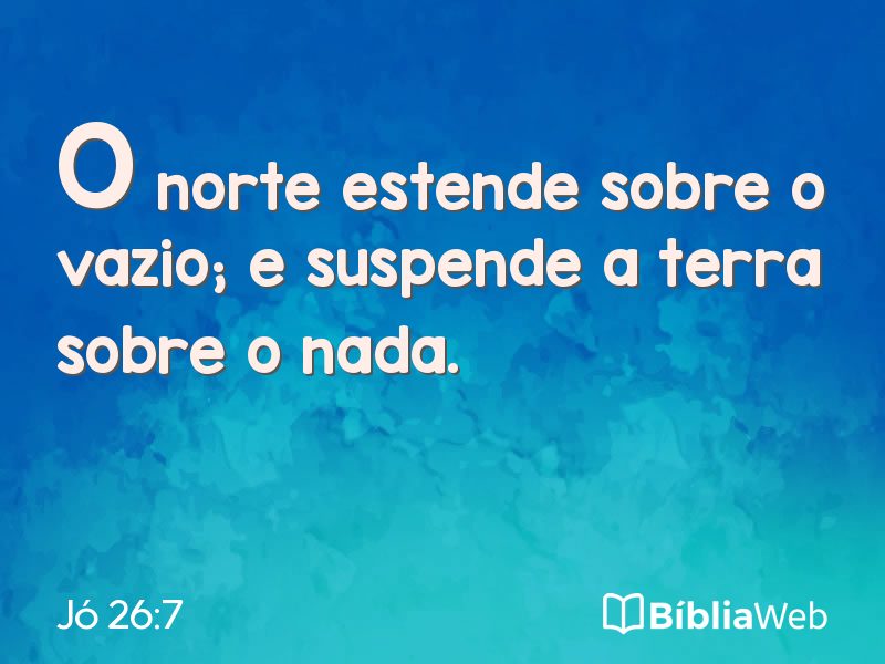 Jó 26:7 em imagem para compartilhar