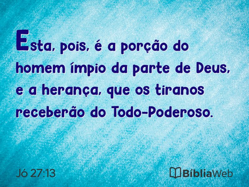 Jó 27:13 em imagem para compartilhar