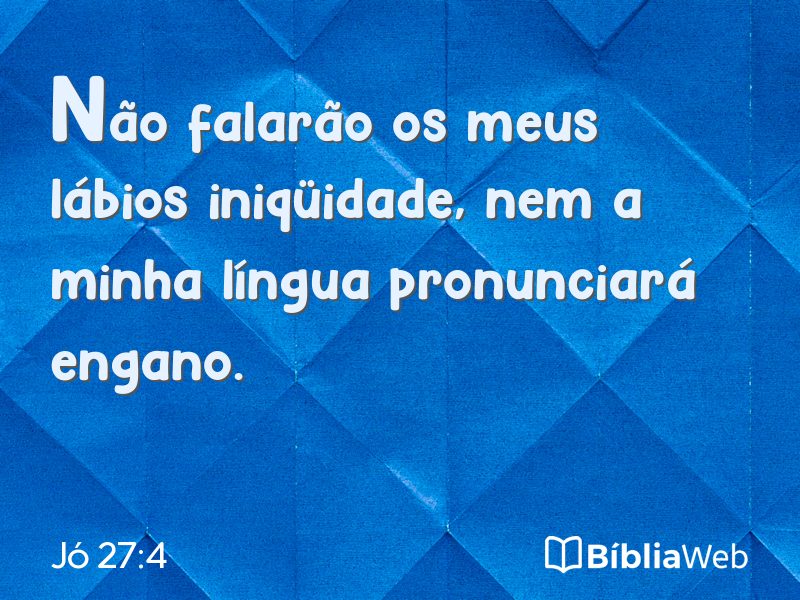Jó 27:4 em imagem para compartilhar