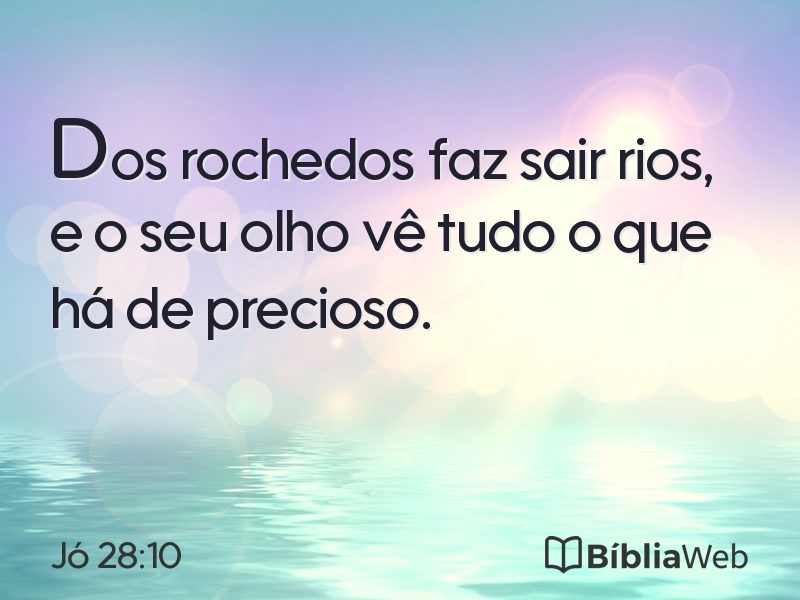 Jó 28:10 em imagem para compartilhar
