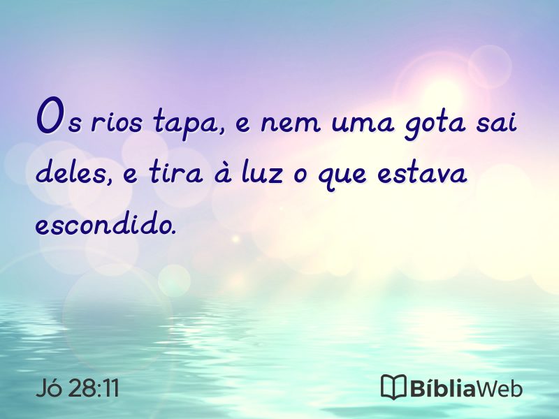 Jó 28:11 em imagem para compartilhar