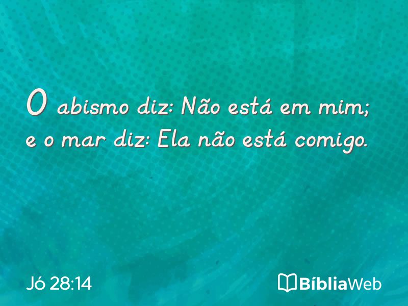 Jó 28:14 em imagem para compartilhar
