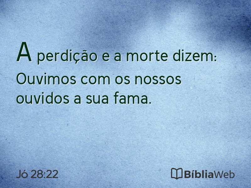 Jó 28:22 em imagem para compartilhar