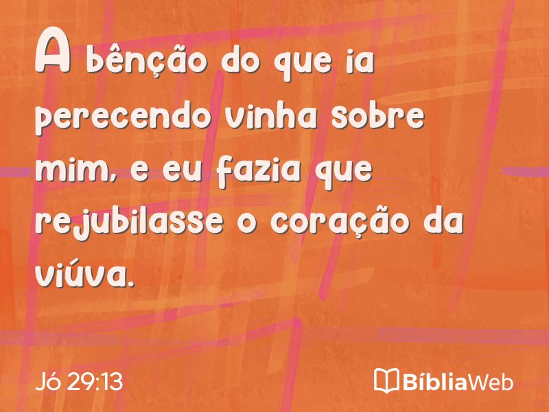 Jó 29:13 em imagem para compartilhar