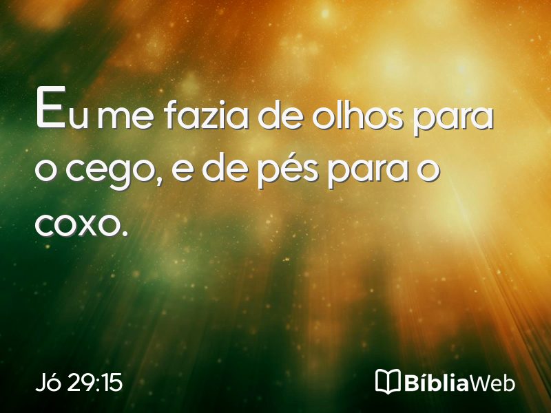 Jó 29:15 em imagem para compartilhar