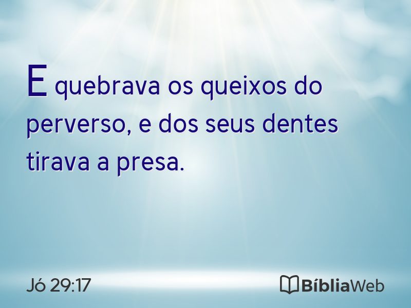 Jó 29:17 em imagem para compartilhar