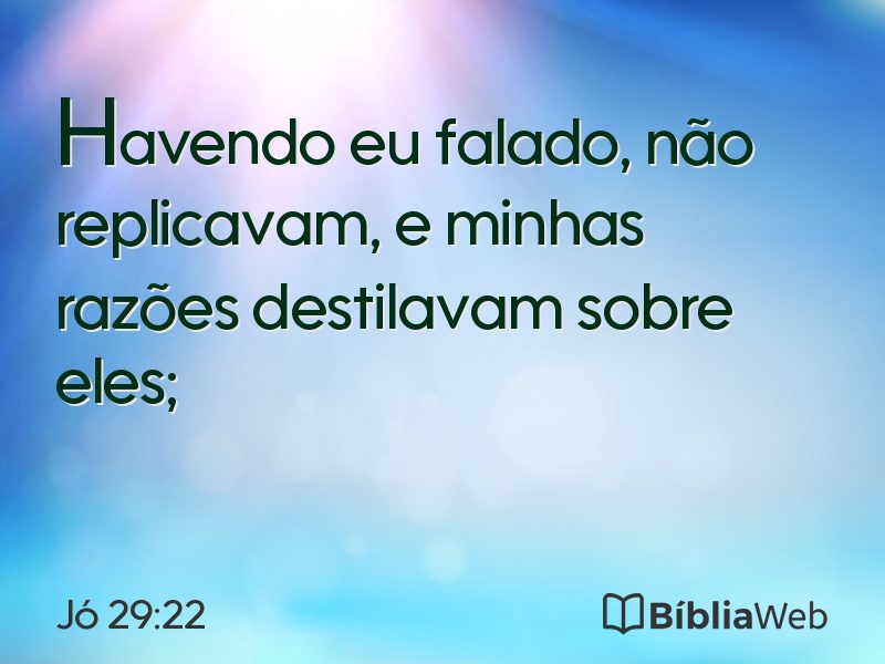 Jó 29:22 em imagem para compartilhar