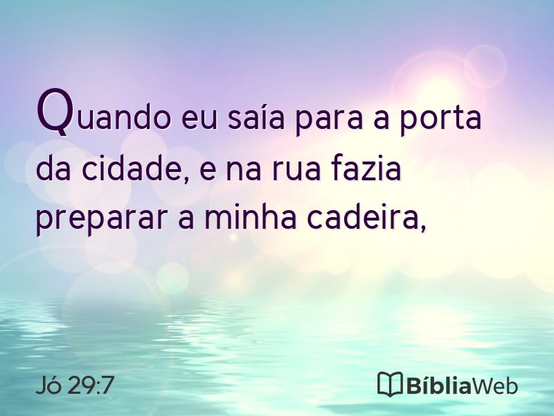 Jó 29:7 em imagem para compartilhar