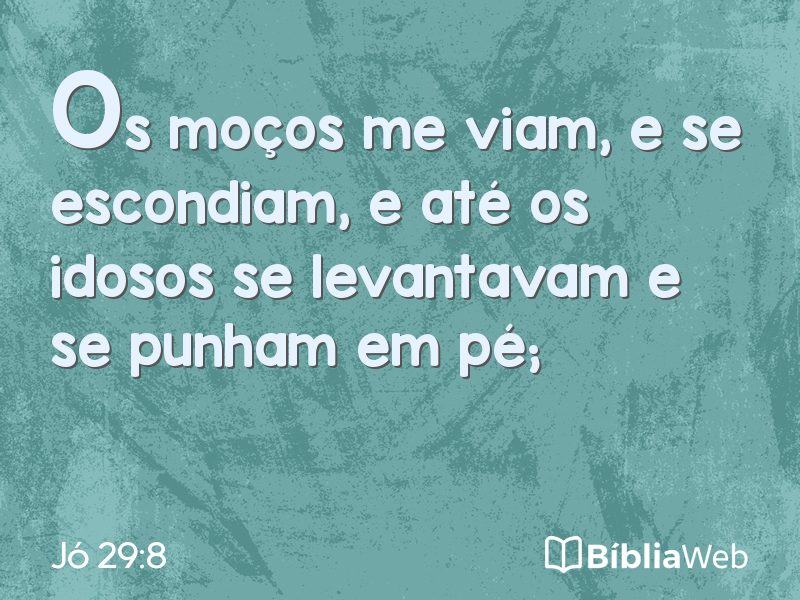 Jó 29:8 em imagem para compartilhar
