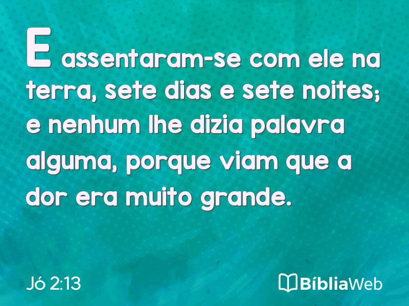 Jó 2:13 em imagem para compartilhar