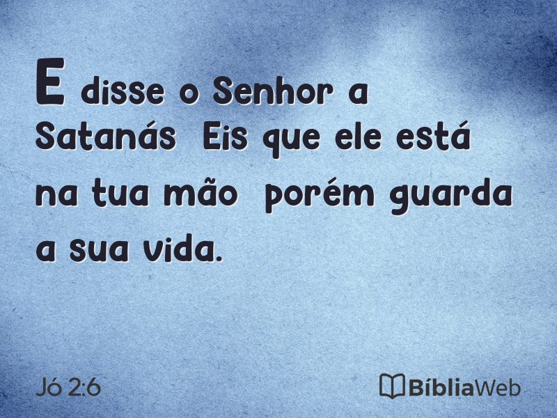 Jó 2:6 em imagem para compartilhar