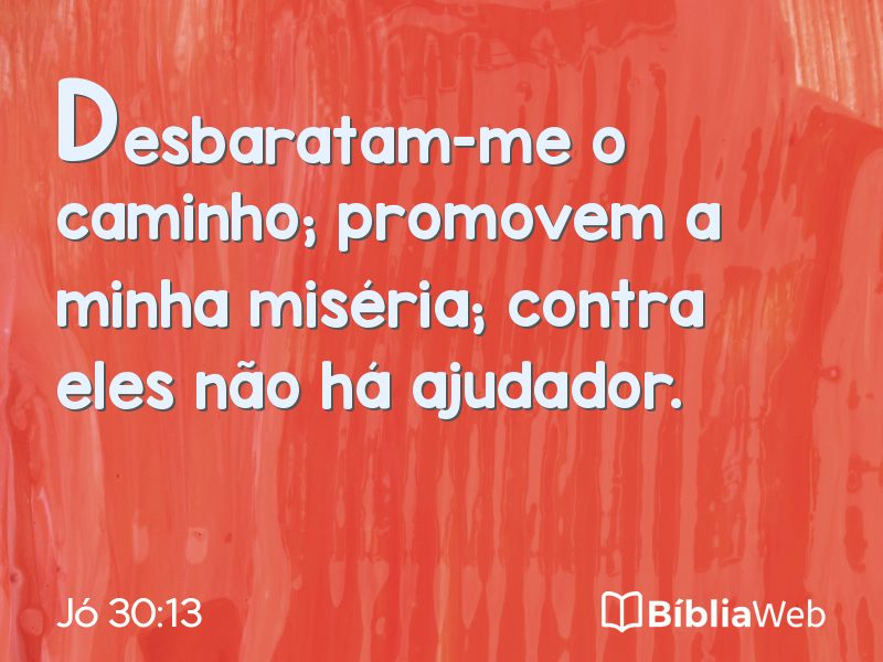 Jó 30:13 em imagem para compartilhar