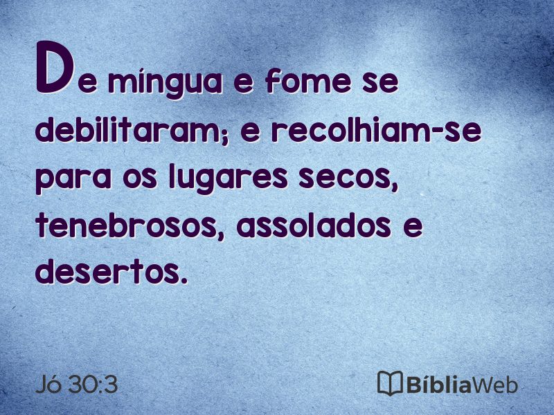 Jó 30:3 em imagem para compartilhar